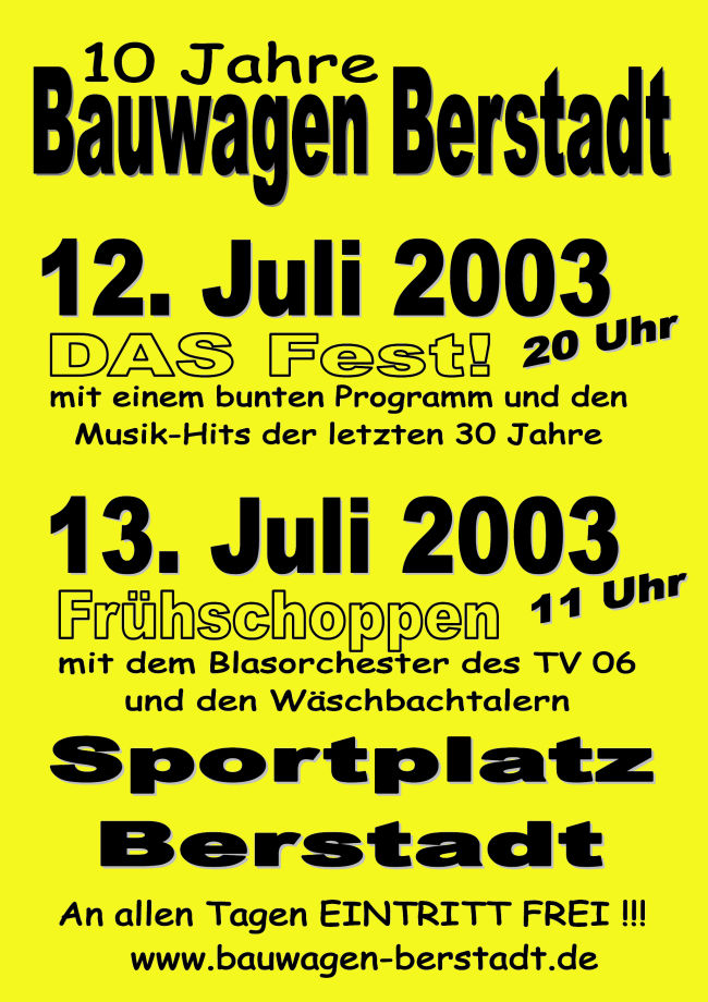10 Jahre Bauwagen - DAS Fest!